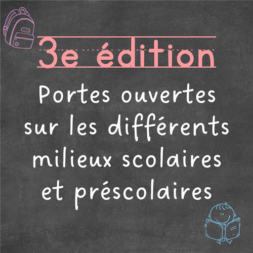 Portes ouvertes sur les différents milieux scolaires et préscolaires